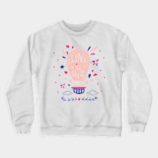 Love is in the Air Crewneck Sweatshirt